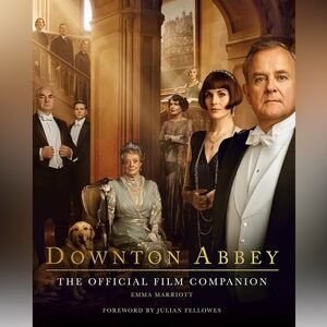 NEW Downton Abbey The Official Film Companion Hardcover Coffee Table Book